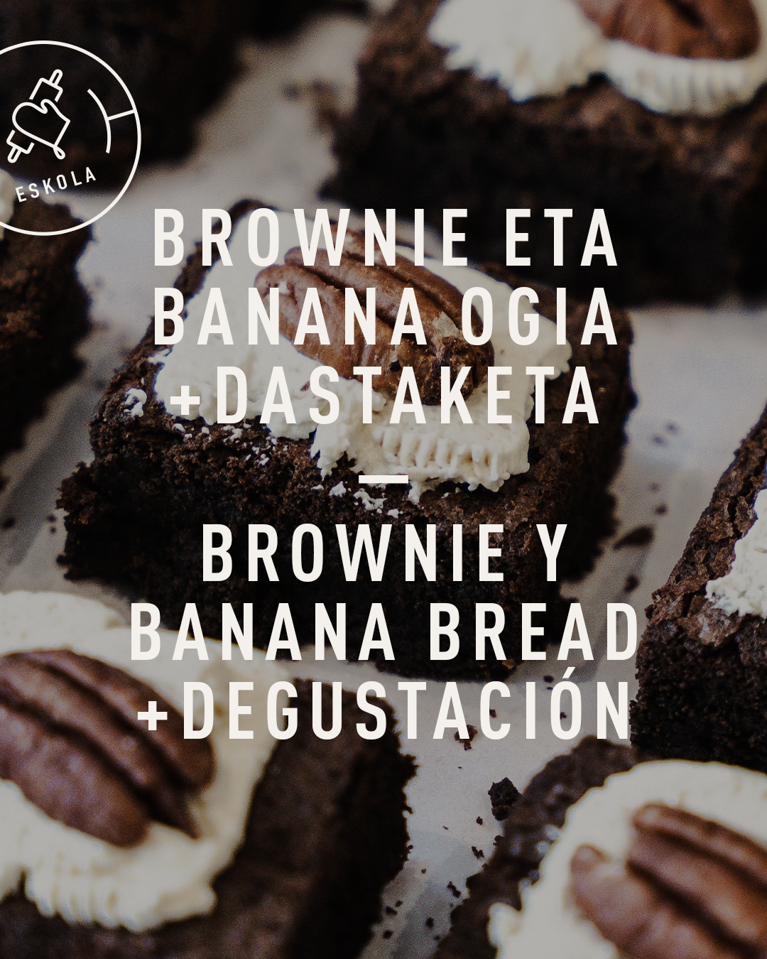 REPOSTERÍA FÁCIL: brownie y banana bread + degustación. Miércoles 22/04. De 17:00 a 19:00.