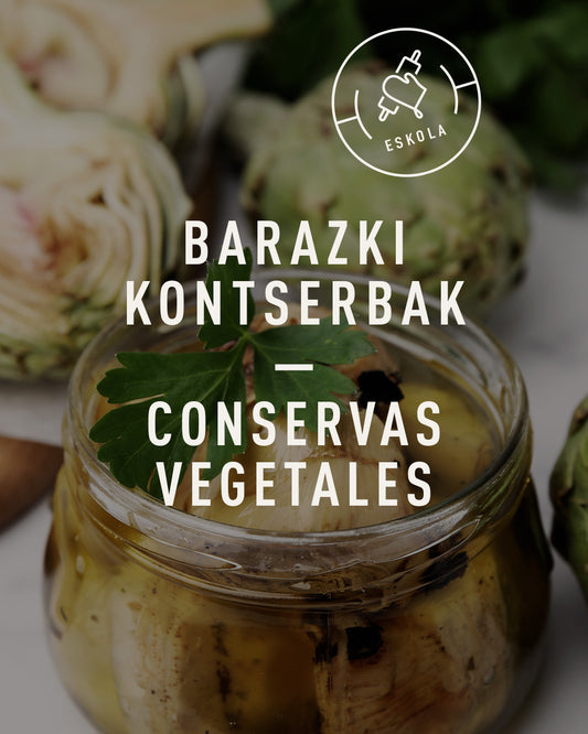 CONSERVAS VEGETALES, jueves 23/10. De 18:00 a 20:30 h.