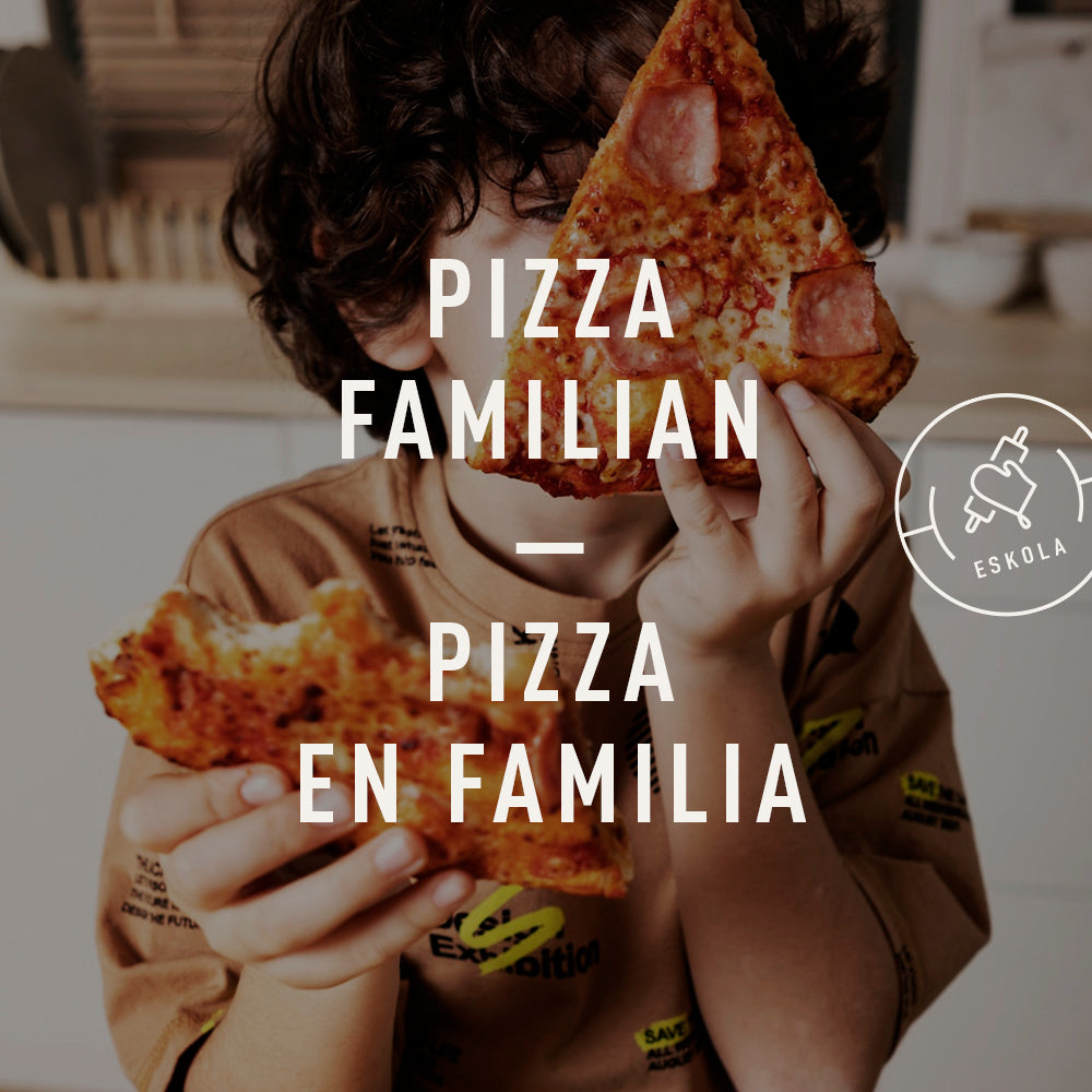 PIZZA EN FAMILIA. Viernes 8/03. 18:00 – 19:30