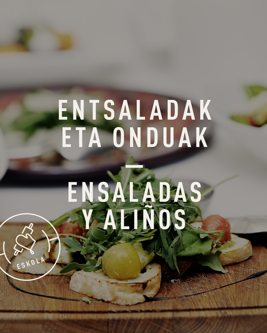 ENSALADAS Y ALIÑOS. Viernes 26/06 de 18:30h a 20:30h