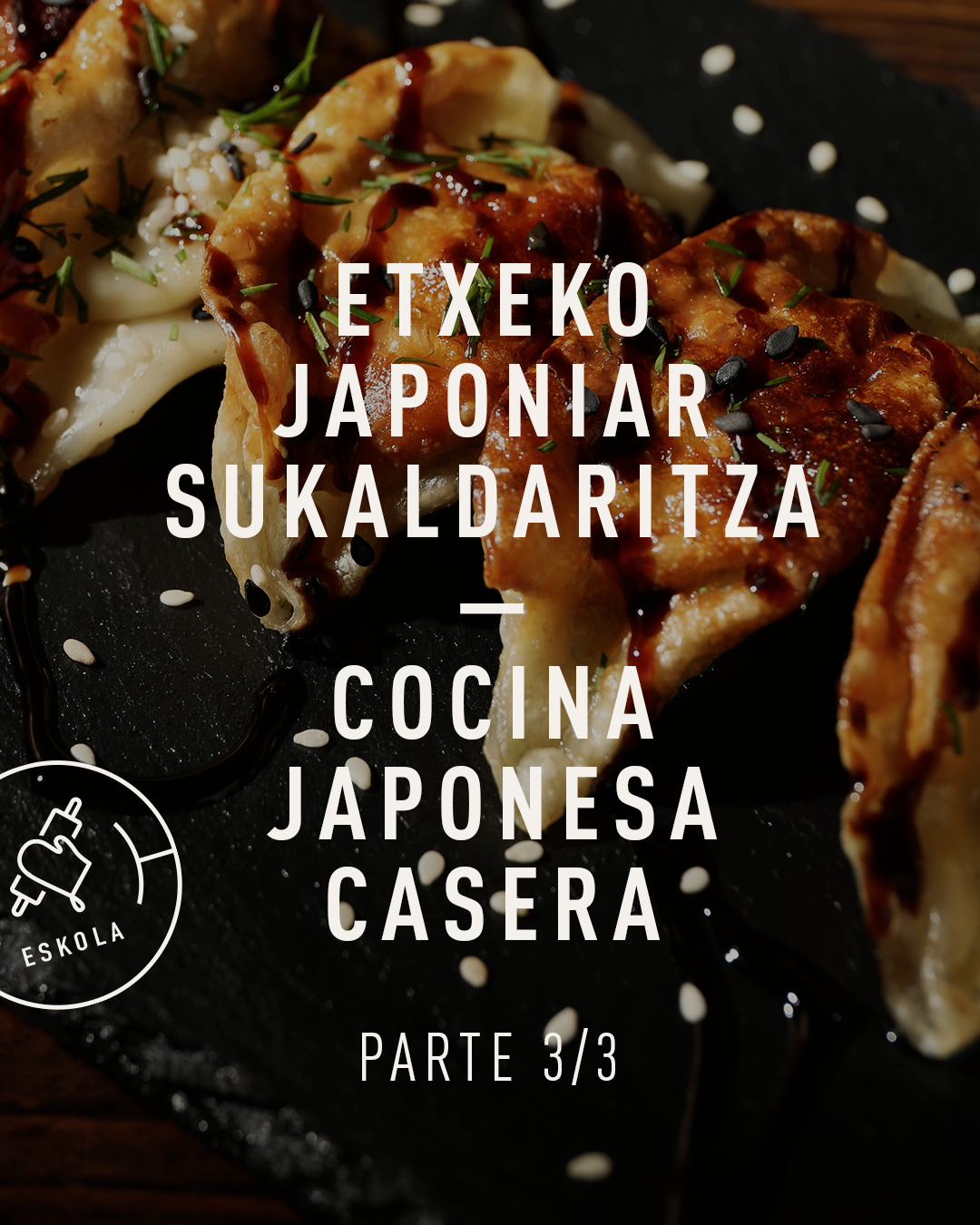 COCINA CASERA JAPONESA - PARTE 3. Viernes 06/11. De 16:30 a 19:00.